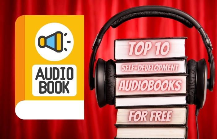 Best Free Audiobooks About Self Development